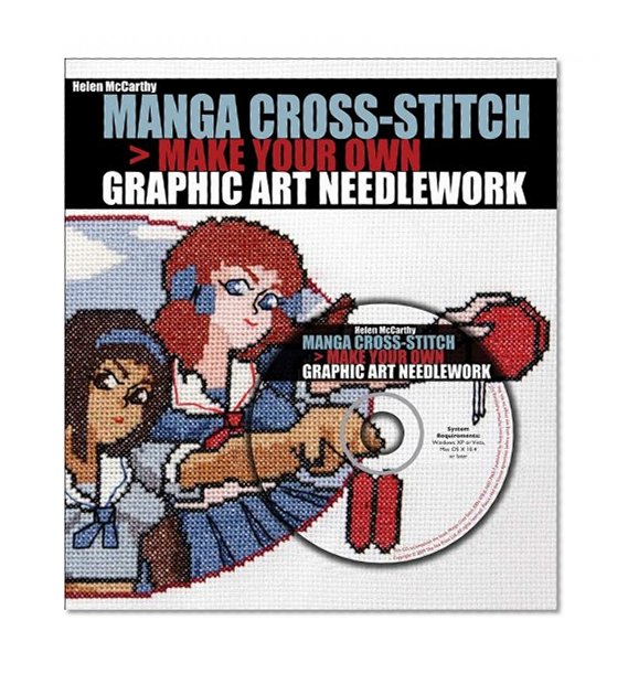 Manga Cross-Stitch: Make Your Own Graphic Art Needlework