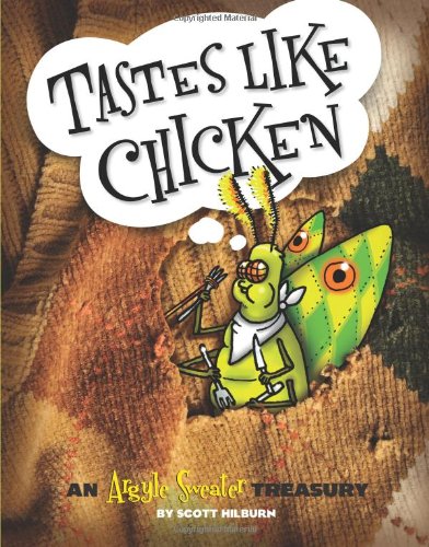Book Cover Tastes Like Chicken: An Argyle Sweater Treasury (Volume 3)