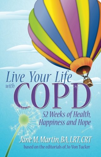 Book Cover Live Your Life With COPD- 52 Weeks of Health, Happiness and Hope
