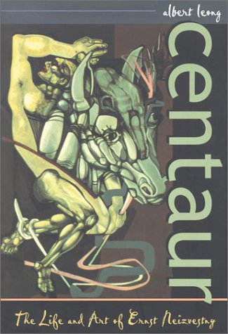 Centaur: The Life and Art of Ernst Neizvestny