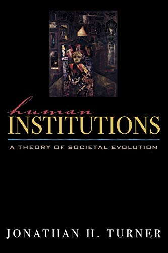 Book Cover Human Institutions: A Theory of Societal Evolution