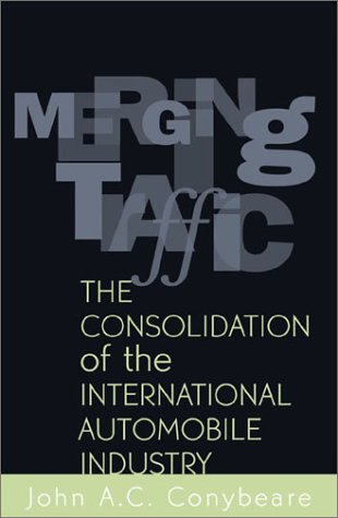 Merging Traffic: The Consolidation of the International Automobile Industry