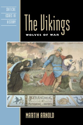 Book Cover The Vikings: Wolves of War (Critical Issues in World and International History)