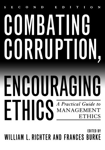 Book Cover Combating Corruption, Encouraging Ethics: A Practical Guide to Management Ethics