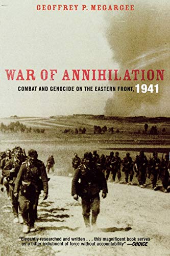 Book Cover War of Annihilation: Combat and Genocide on the Eastern Front, 1941 (War and Society)