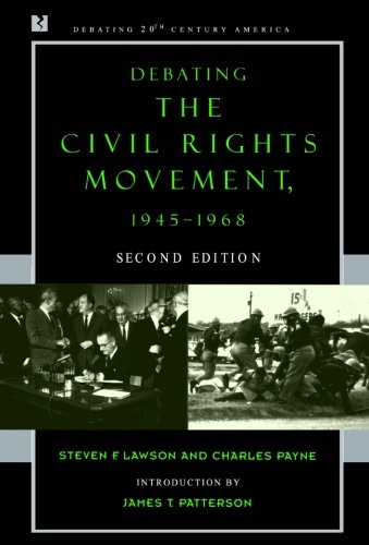 Book Cover Debating the Civil Rights Movement, 1945-1968 (Debating Twentieth-Century America)