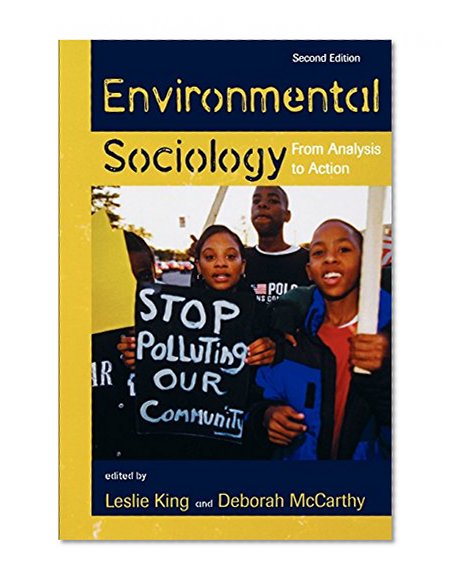 Environmental Sociology: From Analysis to Action