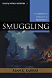 Smuggling: Contraband and Corruption in World History