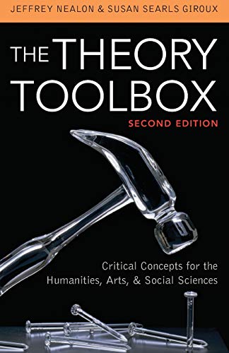 Book Cover The Theory Toolbox: Critical Concepts for the Humanities, Arts, & Social Sciences (Culture and Politics Series)