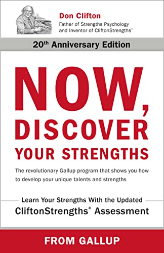 Book Cover Now, Discover Your Strengths: The revolutionary Gallup program that shows you how to develop your unique talents and strengths