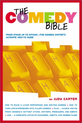Book Cover The Comedy Bible: From Stand-up to Sitcom--The Comedy Writer's Ultimate 