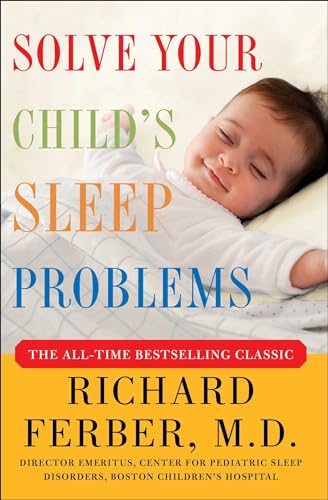 Book Cover Solve Your Child's Sleep Problems: New, Revised, and Expanded Edition