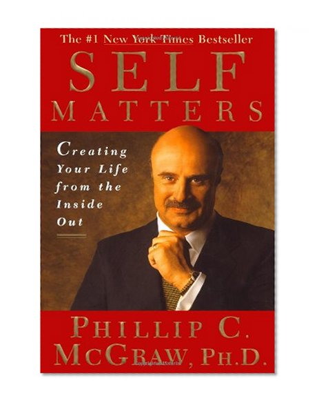 Book Cover Self Matters : Creating Your Life from the Inside Out