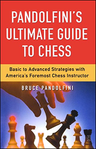 Book Cover Pandolfini's Ultimate Guide to Chess: Basic to Advanced Strategies with America's Foremost Chess Instructor