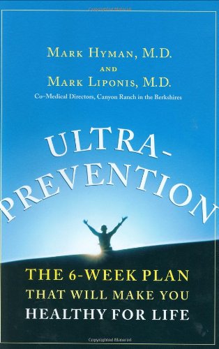 Book Cover Ultraprevention: The 6-Week Plan That Will Make You Healthy for Life