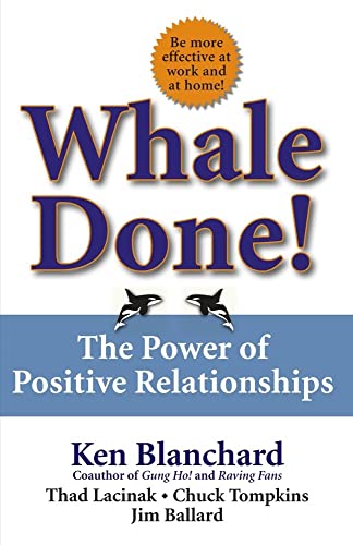 Book Cover Whale Done!: The Power of Positive Relationships