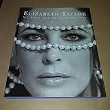 Elizabeth Taylor: My Love Affair with Jewelry