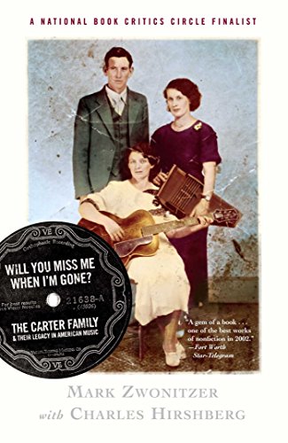 Book Cover Will You Miss Me When I'm Gone? The Carter Family & Their Legacy in American Music