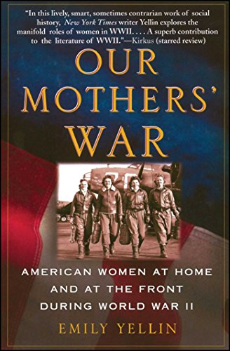 Book Cover Our Mothers' War: American Women at Home and at the Front During World War II