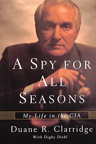 Book Cover A Spy For All Seasons: My Life in the CIA