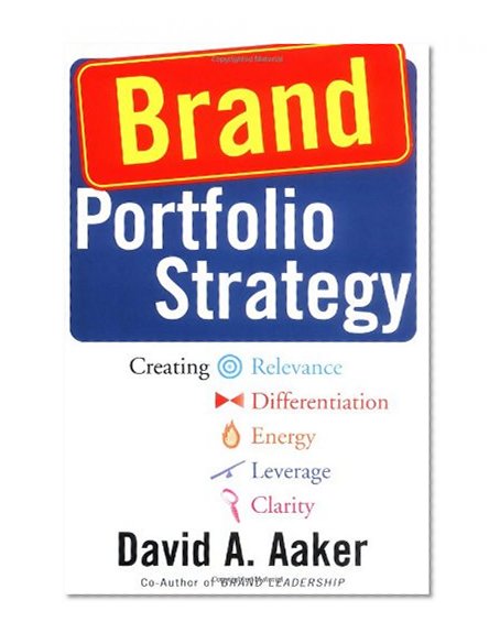 Book Cover Brand Portfolio Strategy: Creating Relevance, Differentiation, Energy, Leverage, and Clarity