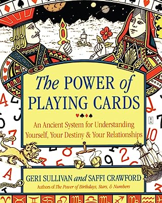Book Cover The Power of Playing Cards: An Ancient System for Understanding Yourself, Your Destiny, & Your Relationships