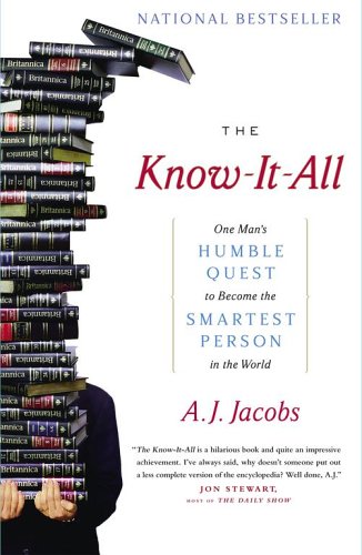 Book Cover The Know-It-All: One Man's Humble Quest to Become the Smartest Person in the World