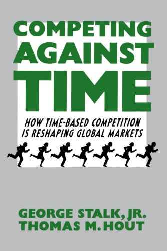 Book Cover Competing Against Time: How Time-Based Competition is Reshaping Global Markets