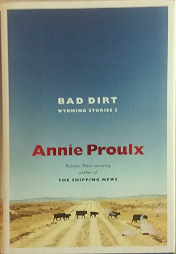 Book Cover Bad Dirt: Wyoming Stories 2