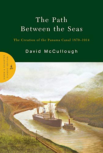 Book Cover The Path Between the Seas: The Creation of the Panama Canal 1870-1914
