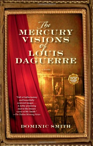 Book Cover The Mercury Visions of Louis Daguerre: A Novel