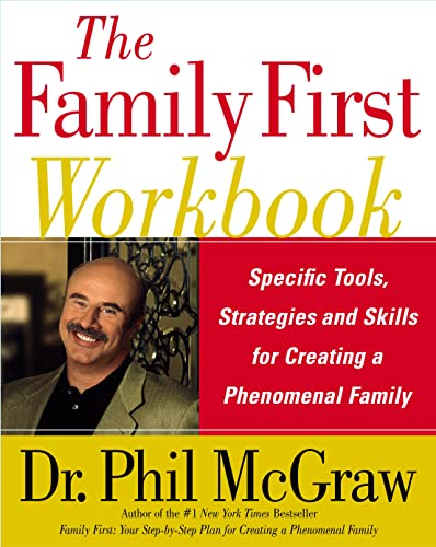 Book Cover The Family First Workbook: Specific Tools, Strategies, and Skills for Creating a Phenomenal Family