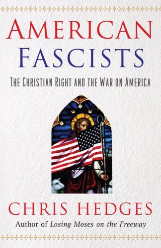 Book Cover American Fascists: The Christian Right and the War On America