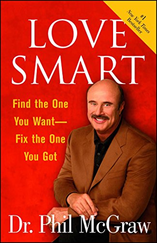 Book Cover Love Smart: Find the One You Want--Fix the One You Got