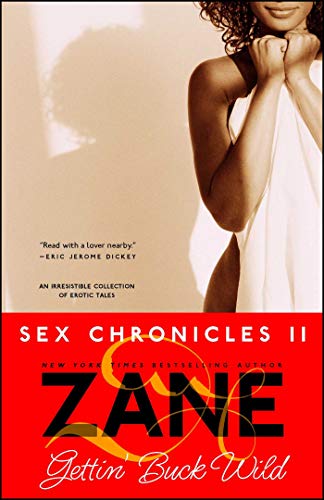 Book Cover Gettin' Buck Wild: Sex Chronicles II (Zane Does Incredible, Erotic Things)