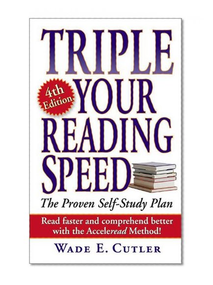 Book Cover Triple Your Reading Speed: 4th Edition