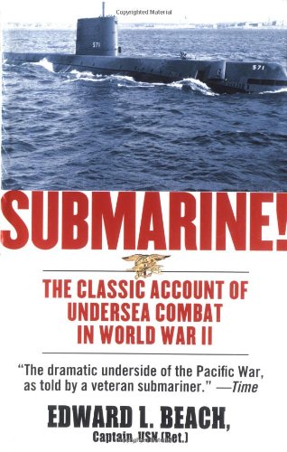Book Cover Submarine! The Classic Account of Undersea Combat in World War II