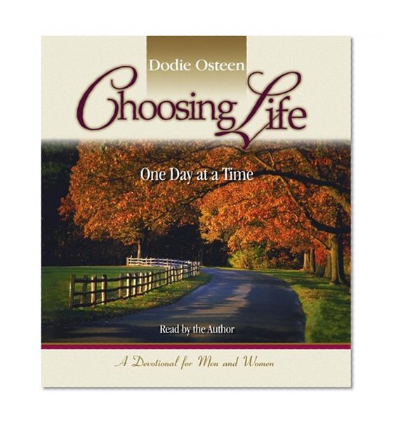 Choosing Life: One Day at a Time