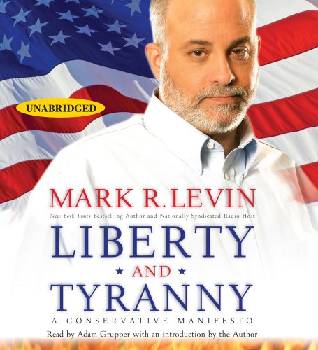 Book Cover Liberty and Tyranny: A Conservative Manifesto