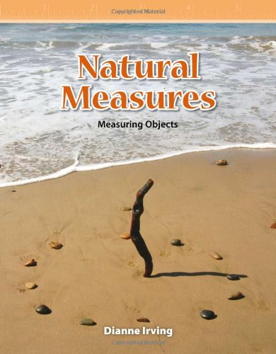 Natural Measures: Level 3 (Mathematics Readers)