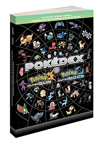 Book Cover PokÃ©mon Ultra Sun & PokÃ©mon Ultra Moon Edition: The Official National PokÃ©dex (Pokemon (Prima Official Guide/Official Pokedex Guide))
