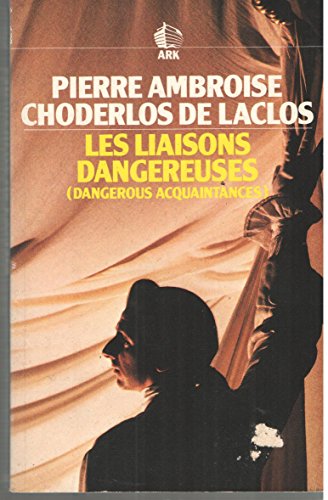 Les Liaisons Dangereuses