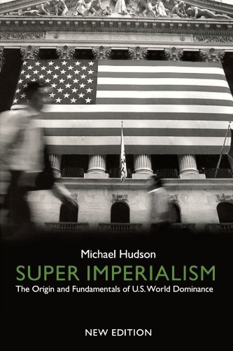 Book Cover Super Imperialism: The Origin and Fundamentals of U.S. World Dominance