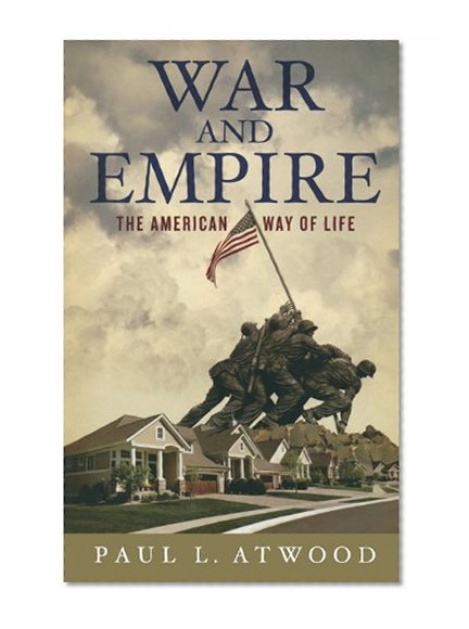 Book Cover War and Empire: The American Way of Life