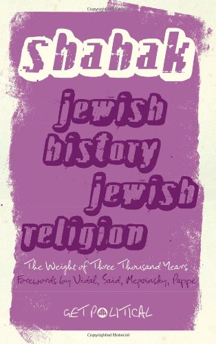 Book Cover Jewish History, Jewish Religion - New Edition: The Weight of Three Thousand Years (Get Political)
