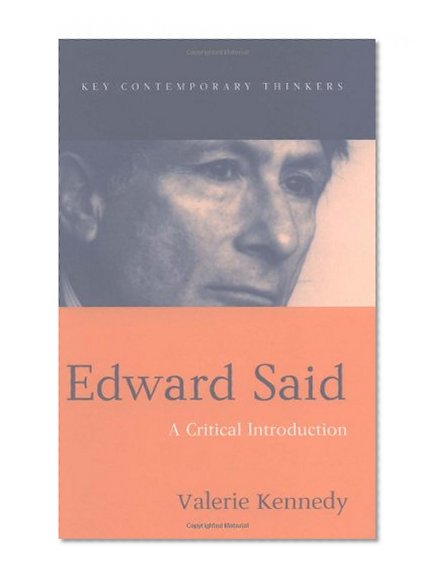 Edward Said: A Critical Introduction
