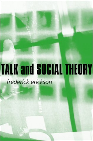 Book Cover Talk and Social Theory: Ecologies of Speaking and Listening in Everyday Life