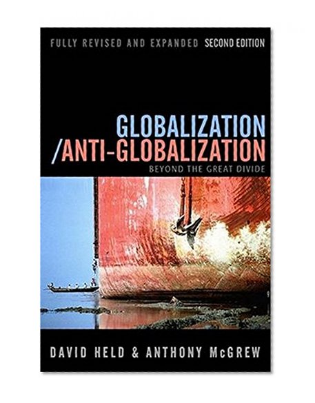 Book Cover Globalization / Anti-Globalization: Beyond the Great Divide