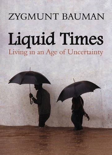 Book Cover Liquid Times: Living in an Age of Uncertainty