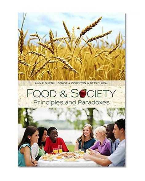 Food & Society: Principles and Paradoxes